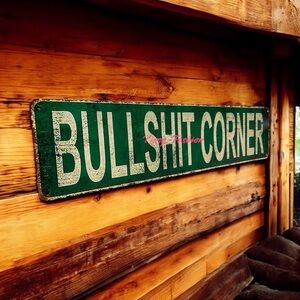 Bullsh&t Corner Novelty Street Sign